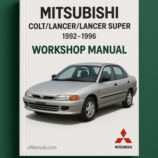 Mitsubishi Colt/Lancer/Lancer Super 1992-1996 Car Workshop Manual/Repair Manual/Service Manual