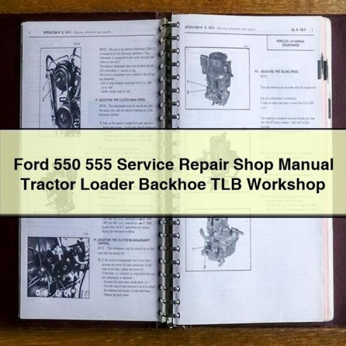 Ford 550 555 Service Repair Shop Manual Tractor Loader Backhoe TLB Workshop