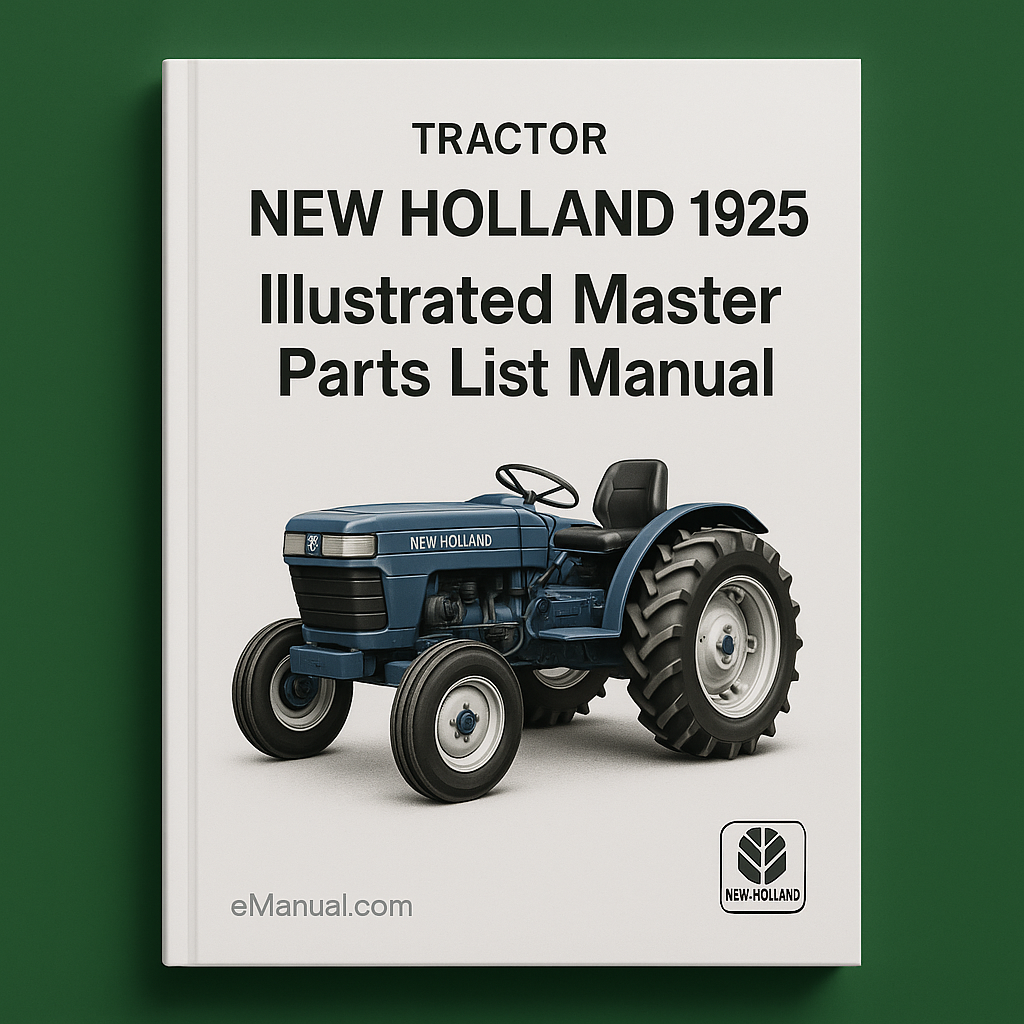 New Holland 1925 Tractor Illustrated Master Parts List Manual