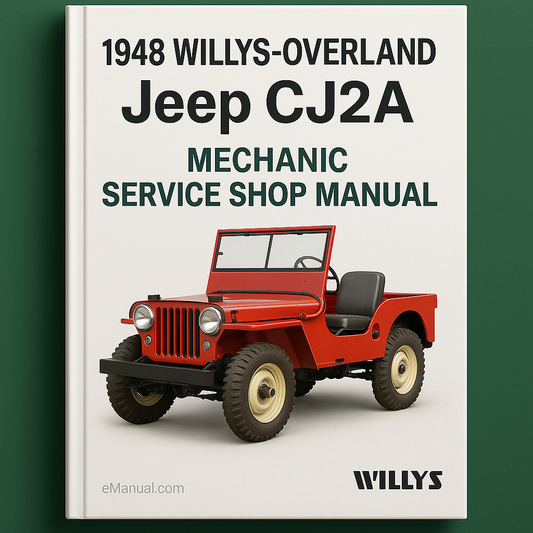 1948 WILLYS-Overland Jeep CJ2A MECHANIC Service Shop Manual