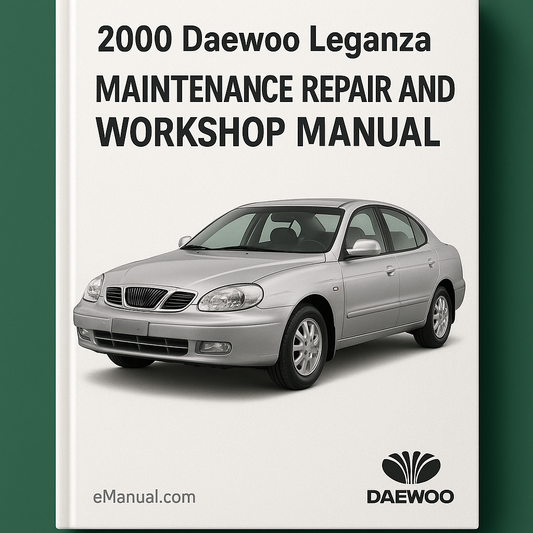 2000 Daewoo Leganza Maintenance Repair and Workshop Manual