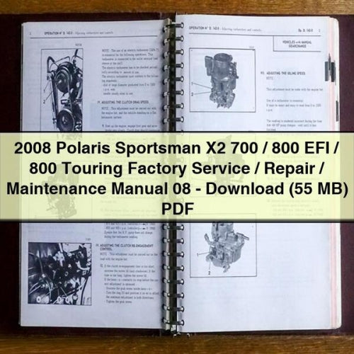 2008 Polaris Sportsman X2 700 / 800 EFI / 800 Touring Factory Service / Repair / Maintenance Manual 08