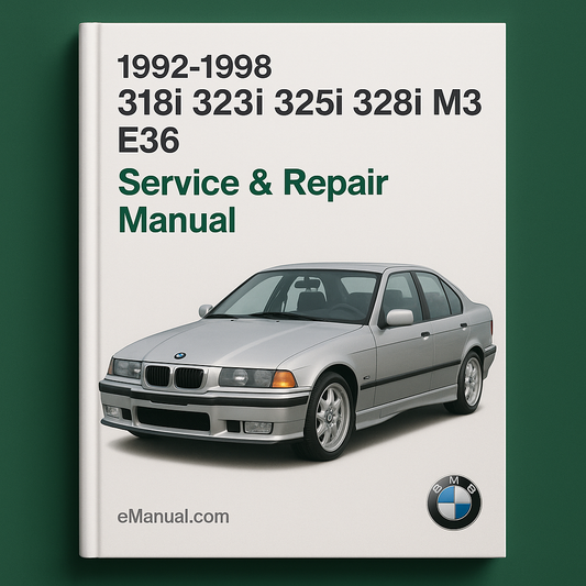 1992-1998 BMW 318i 323i 325i 328i M3 E36 Service Repair Manual ( 92 1993 1994 1995 1996 1997 98 )