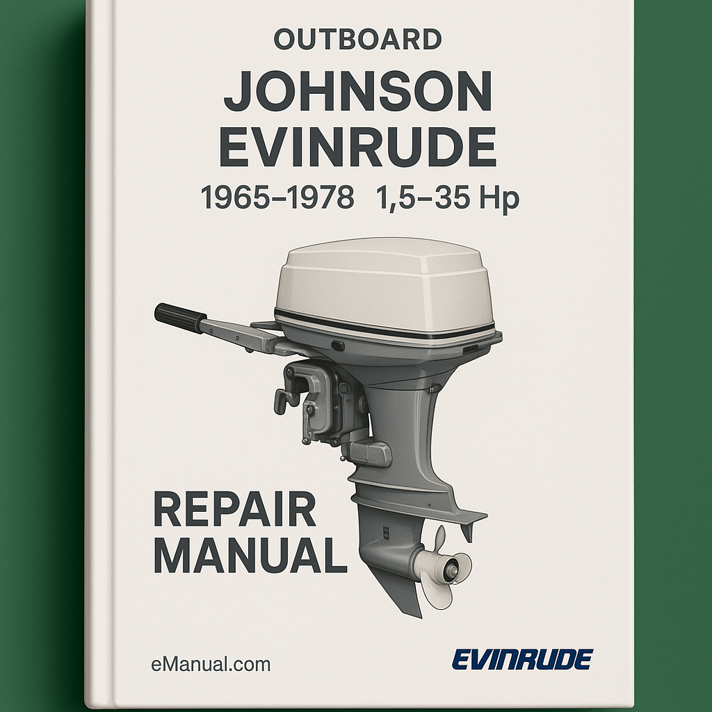 Johnson Evinrude 1965-1978 1.5-35 Hp Outboard Repair Manual [Improved]
