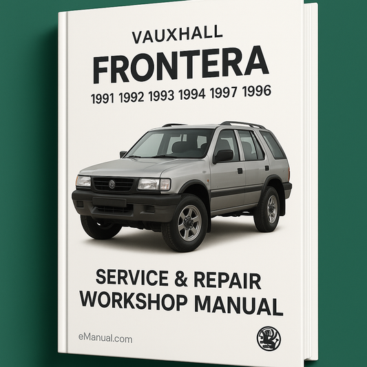 Vauxhall Frontera 1991 1992 1993 1994 1995 1996 1997 1998 Service Repair Workshop Manual