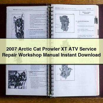 2007 Arctic Cat Prowler XT ATV Service Repair Workshop Manual