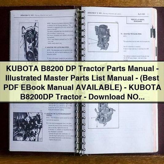 KUBOTA B8200 DP Tractor Parts Manual-Illustrated Master Parts List Manual-(Best EBook Manual AVAILABLE)-KUBOTA B8200DP Tractor- NOW