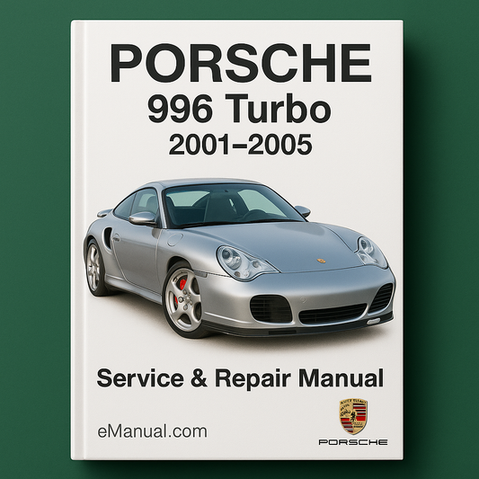 PORSCHE 996 Turbo Service Repair Manual 2001-2005