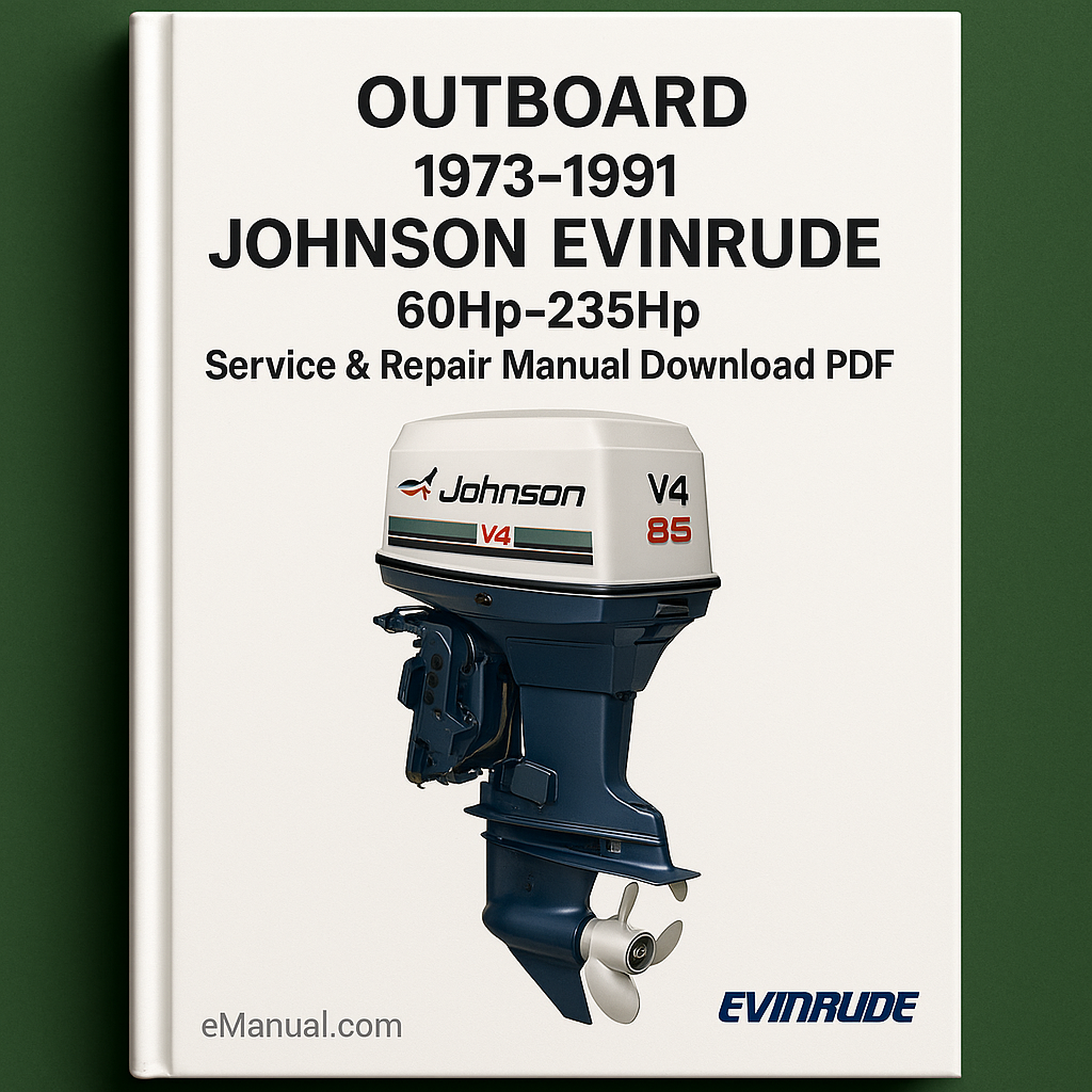 1973-1991 Johnson Evinrude Outboard 60Hp-235Hp Service Repair Manual