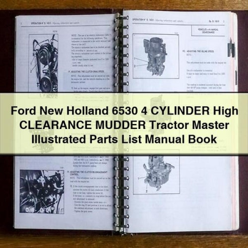 Ford New Holland 6530 4 CYLINDER High CLEARANCE MUDDER Tractor MASTER ILLUSTRATED Parts List Manual BOOK