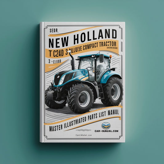 NEW Holland TC24D 3 CYLINDER DELUXE Compact Tractor MASTER ILLUSTRATED Parts List Manual BOOK