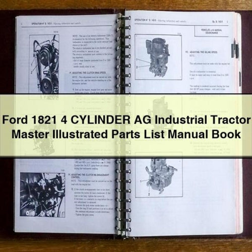 Ford 1821 4 CYLINDER AG INDUSTRIAL Tractor MASTER ILLUSTRATED Parts List Manual BOOK