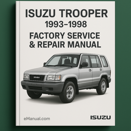 ISUZU TROOPER Factory Service Repair Manual 1993-1998
