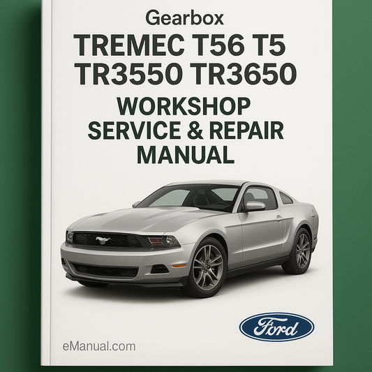 TREMEC T56 T5 TR3550 TR3650 Gearbox Workshop Service Repair Manual