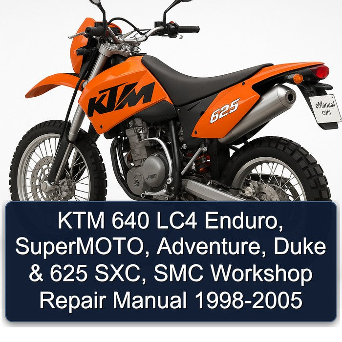 1998-2005 KTM 625 640 LC4 Enduro, Supermoto, Adventure, Duke Sxc, SMC Service Repair Workshop Manual PDF