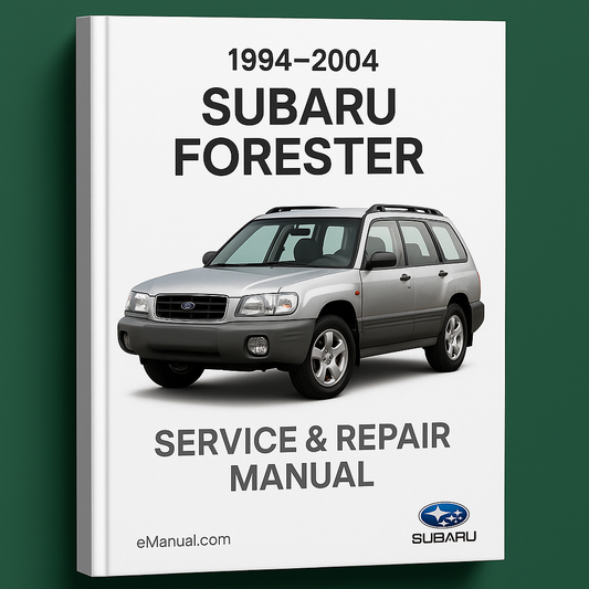 1994-2004 Subaru Forester Service Repair Manual