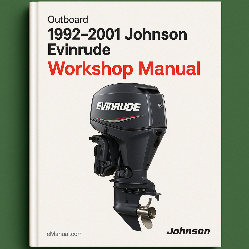 * 1992 - 2001 JOHNSON EVINRUDE 65hp - 300hp OUTBOARD Best - SEE REVIEWS Complete Service / Repair / Shop Manual ( 92 1993 1994 1995 1996 1997 1998 1999 2000 01 )