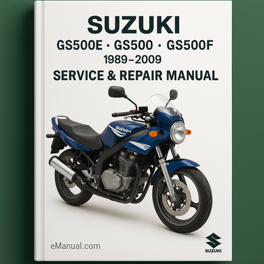 Suzuki GS500E GS500 GS500F 1989-2009 Service Repair Manual