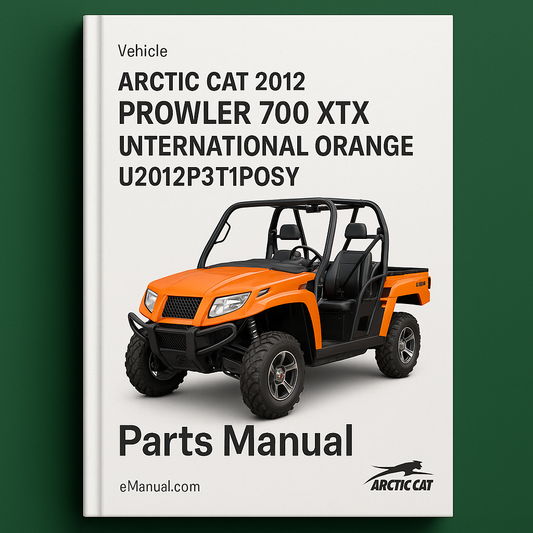 Arctic Cat 2012 PROWLER 700 XTX INTERNATIONAL ORANGE U2012P3T1POSY [Parts Manual]