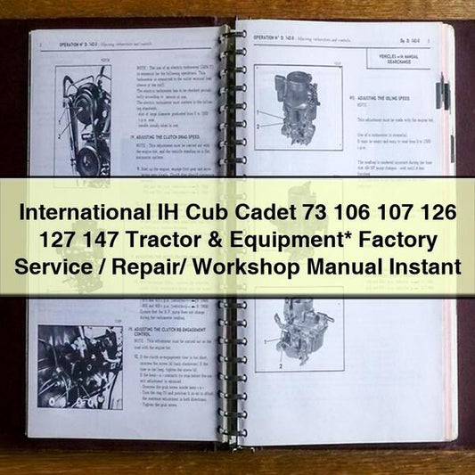 IH International Cub Cadet 73 106 107 126 127 147 Tractor Equipment Factory Service Repair Workshop Manual