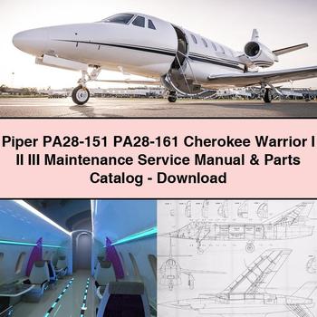 Piper PA28-151 PA28-161 Cherokee Warrior I II III Maintenance Service Repair Manual & Parts Catalog