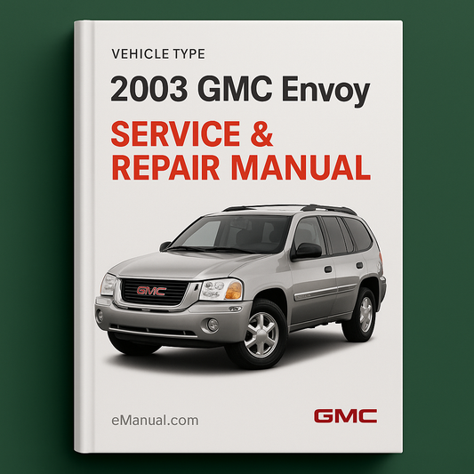 2003 GMC Envoy Service & Repair Manual Software