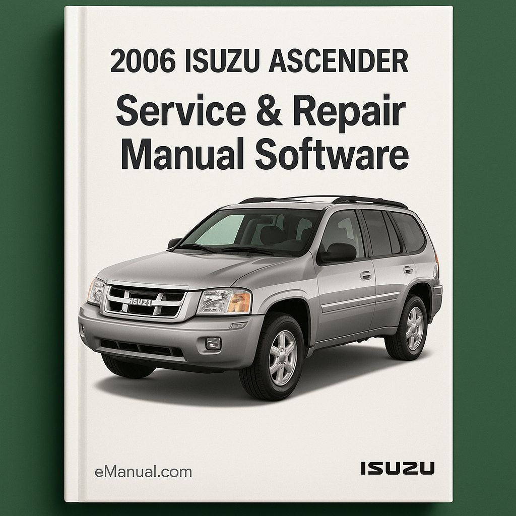 2006 Isuzu Ascender Service & Repair Manual Software