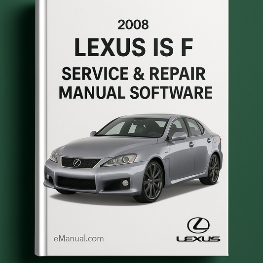 2008 Lexus IS F Service & Repair Manual Software