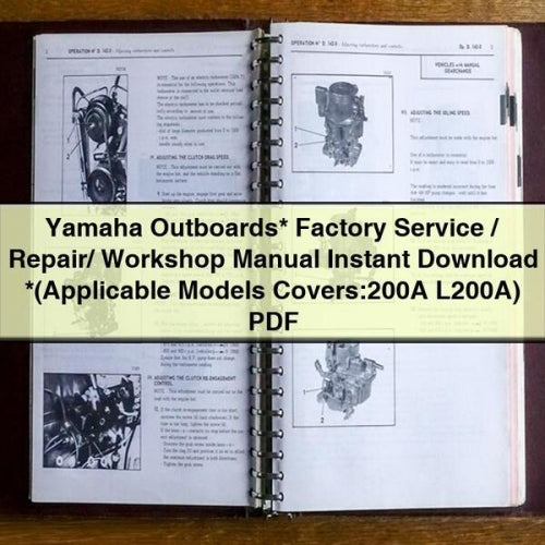 Yamaha Outboards* Factory Service / Repair/ Workshop Manual *(Applicable Models Covers:200A L200A) PDF