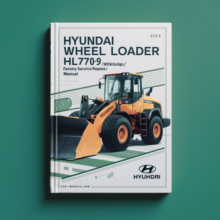 Hyundai Wheel Loader HL770-9* Factory Service / Repair/ Workshop Manual PDF