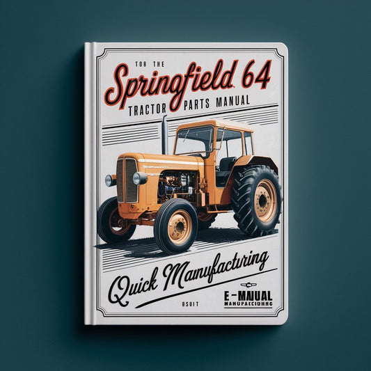 Springfield 64 tractor parts Manual quick manufacturing