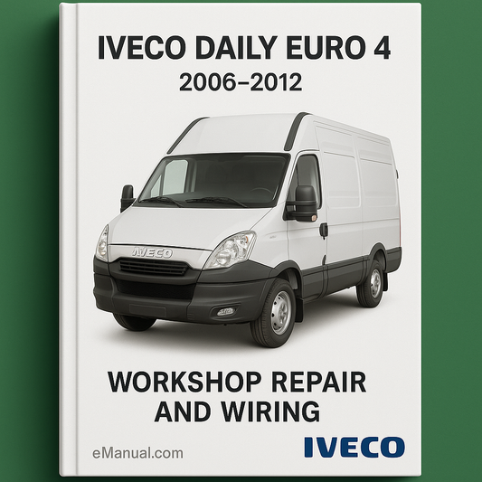 Iveco Daily Euro 4(2006-2012) Workshop Repair and Wiring