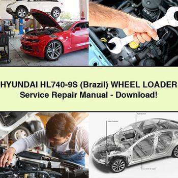 Hyundai HL740-9S (Brazil) Wheel Loader Service Repair Manual