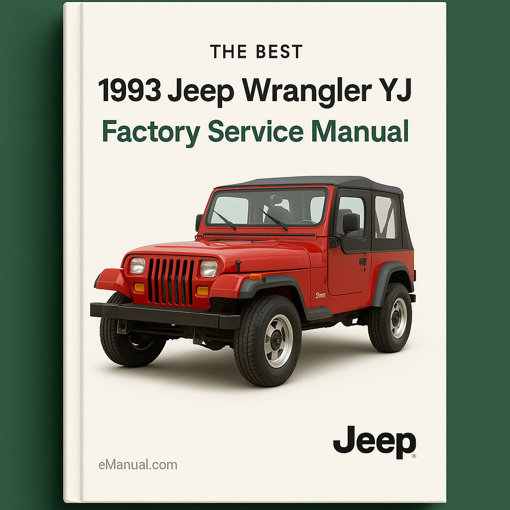 The Best 1993 Jeep Wrangler YJ Factory Service Manual