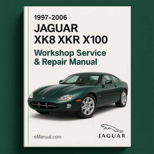1997-2006 JAGUAR XK8 XKR X100 Workshop Service Repair Manual
