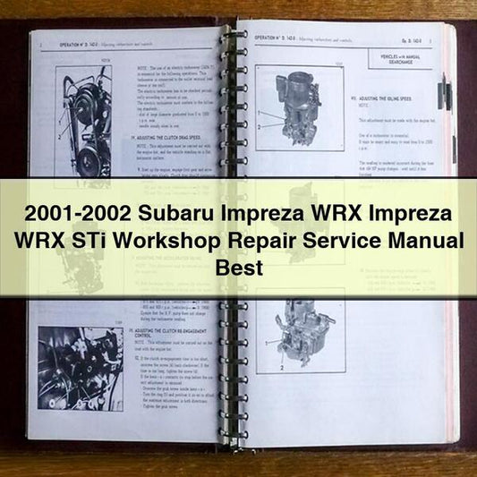 2001-2002 Subaru Impreza WRX Impreza WRX STi Workshop Repair Service Manual Best