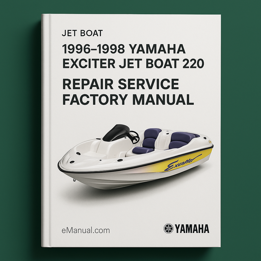 1996-1998 Yamaha EXCITER JET BOAT 220 Repair Service Factory Manual
