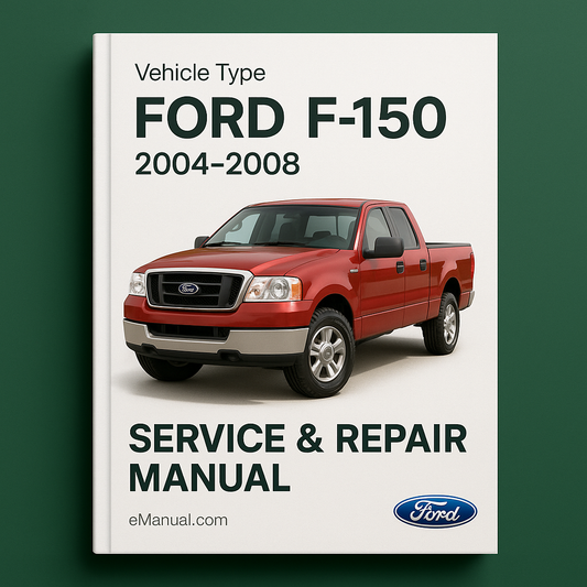 Ford F150 Service & Repair Manual (2004 2005 2006 2007 2008)