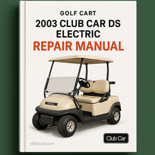 Reparaturhandbuch für den elektrischen Golfwagen Club Car DS 2003
