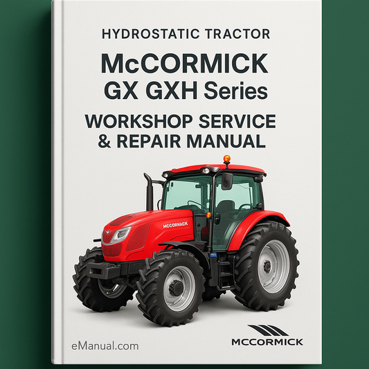 McCormick GX GXH Series Hydrostatic Tractor Workshop Service Repair Manual