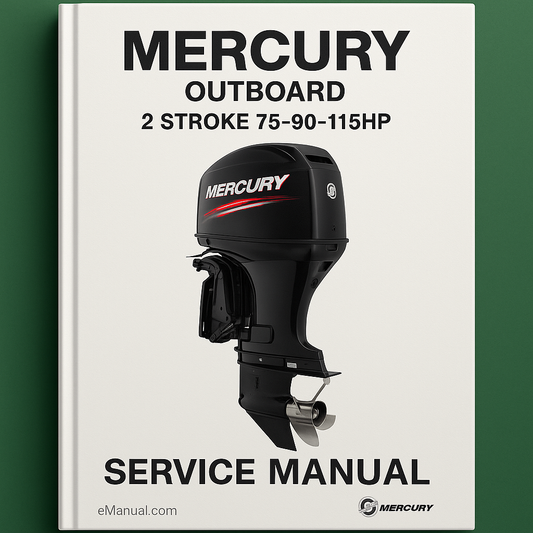 Mercury Outboard 2 Stroke 75-90-115HP Service Manual