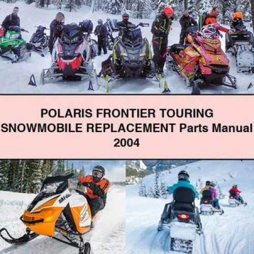 POLARIS FrontIER TOURING Snowmobile Replacement Parts Manual 2004