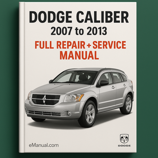 Dodge Caliber 2007 to 2013 Full Repair + Service Manual