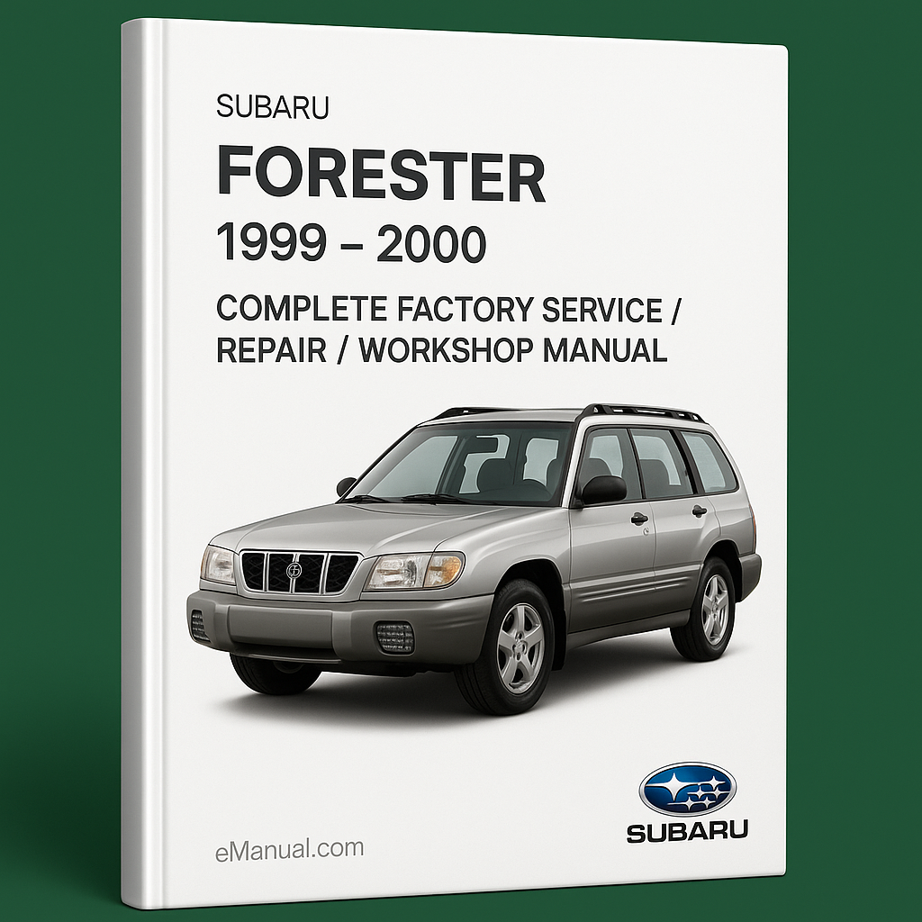 Subaru Forester 1999 - 2000 Complete Factory Service / Repair / Workshop Manual