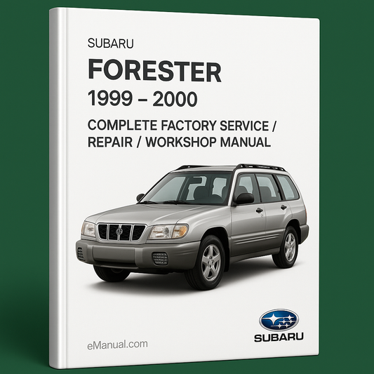 Subaru Forester 1999 - 2000 Complete Factory Service / Repair / Workshop Manual