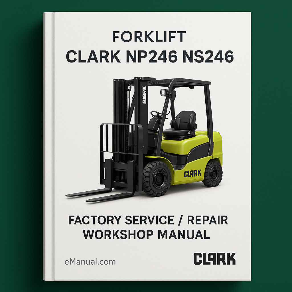Clark NP246 NS246 Forklift* Factory Service / Repair/ Workshop Manual (SM- 538)
