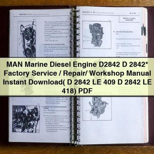 MAN Marine Diesel Engine D2842 D 2842* Factory Service / Repair/ Workshop Manual ( D 2842 LE 409 D 2842 LE 418)