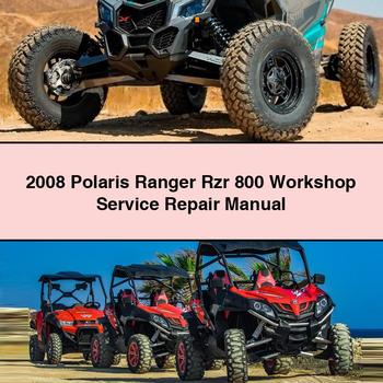 2008 Polaris Ranger Rzr 800 Workshop Service Repair Manual