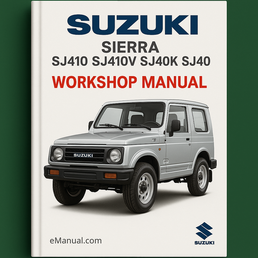 Suzuki SIERRA SJ410 SJ410V SJ410K SJ40 Workshop Manual