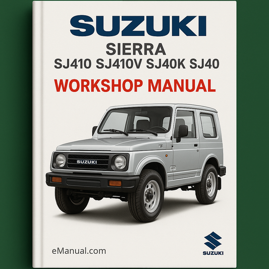 Suzuki SIERRA SJ410 SJ410V SJ410K SJ40 Workshop Manual